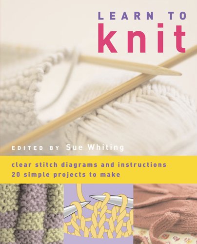 Beispielbild fr Learn to Knit zum Verkauf von Better World Books