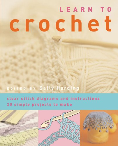 Stock image for Learn to Crochet for sale by SecondSale
