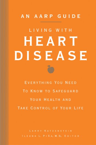 Stock image for An AARP? Guide: Living with Heart Disease: Everything You Need to Know to Safeguard Your Health and Take Control of Your Life for sale by SecondSale