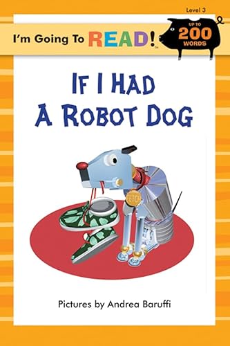 Stock image for I'm Going to Read(r) (Level 3): If I Had a Robot Dog for sale by ThriftBooks-Dallas