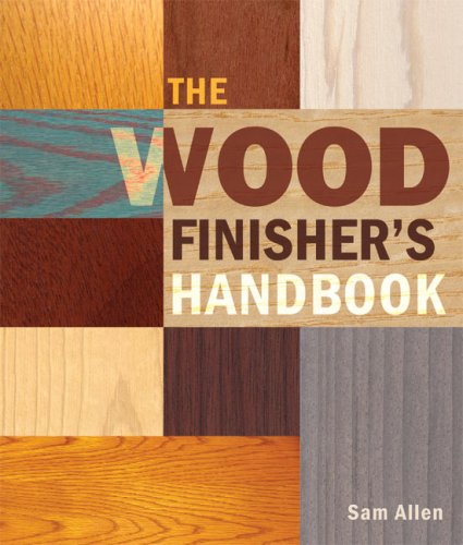 Beispielbild fr The Wood Finisher's Handbook zum Verkauf von Better World Books