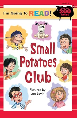 Stock image for Small Potatoes Club: 4 (I'm Going to Read Series) for sale by Aardvark Rare Books