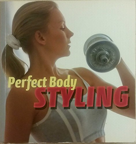 Stock image for Perfect Body Styling for sale by The Maryland Book Bank