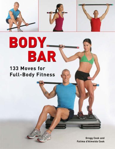 Stock image for Body Bar: 133 Moves for Full-Body Fitness for sale by Goodwill Books