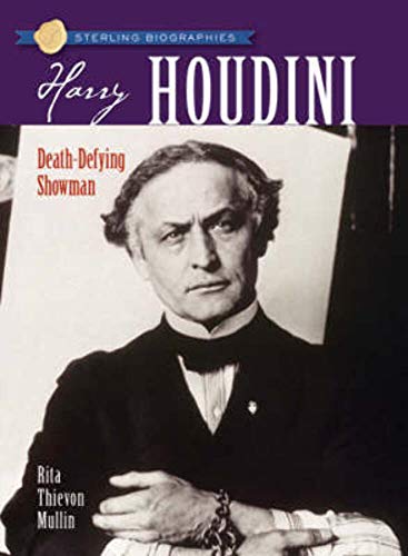 9781402732621: Harry Houdini: Death-Defying Showman (Sterling Biographies)