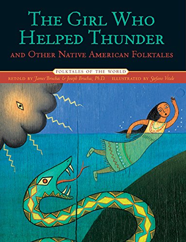 Beispielbild fr The Girl Who Helped Thunder and Other Native American Folktales (Folktales of the World) zum Verkauf von Goodwill Books