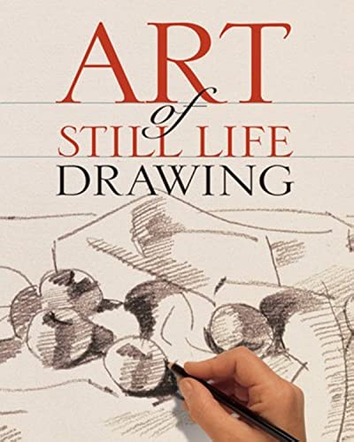 Imagen de archivo de Art of Still Life Drawing (Art of Drawing) a la venta por Wonder Book