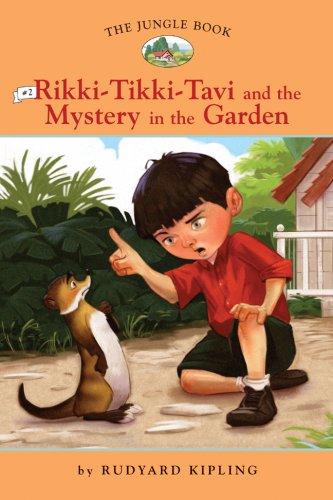 Beispielbild fr The Jungle Book #2: Rikki-Tikki-Tavi and the Mystery in the Garden (Easy Reader Classics) (No. 2) zum Verkauf von BookHolders