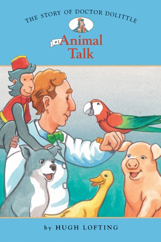 Beispielbild fr The Story of Doctor Dolittle #1: Animal Talk (Easy Reader Classics) (No. 1) zum Verkauf von SecondSale