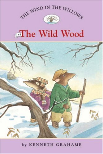 9781402732959: The Wind in the Willows #3: The Wild Wood (Easy Reader Classics)