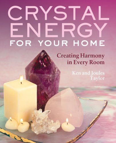 Stock image for Crystal Energy for Your Home: Creating Harmony in Every Room for sale by Half Price Books Inc.