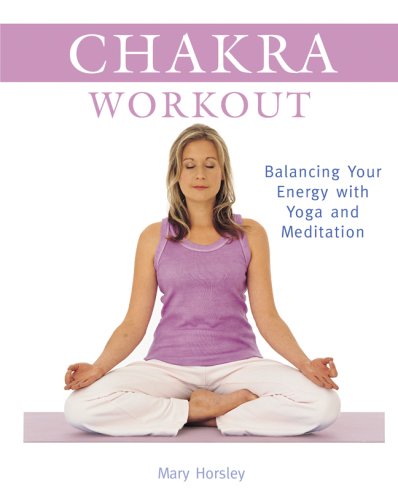 Beispielbild fr Chakra Workout: Balancing Your Energy with Yoga and Meditation zum Verkauf von Half Price Books Inc.