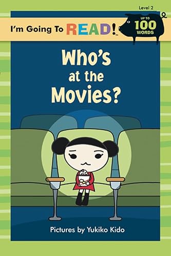 I'm Going to ReadÂ® (Level 2): Who's at the Movies? (I'm Going to ReadÂ® Series) (9781402733406) by Kido, Yukiko