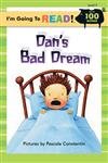 Imagen de archivo de I'm Going to Read� (Level 2): Dan's Bad Dream (I'm Going to Read� Series) a la venta por Wonder Book