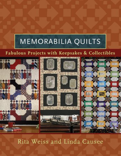 Imagen de archivo de Memorabilia Quilts: Fabulous Projects With Keepsakes & Collectibles a la venta por WorldofBooks