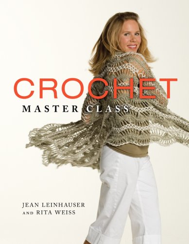 9781402733550: Crochet Master Class
