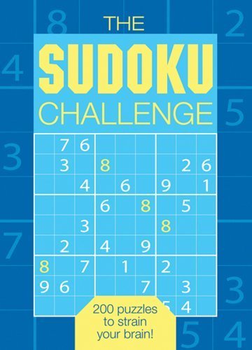 Beispielbild für The Sudoku Challenge: 200 Puzzles to Strain Your Brain! zum Verkauf von ThriftBooks-Atlanta