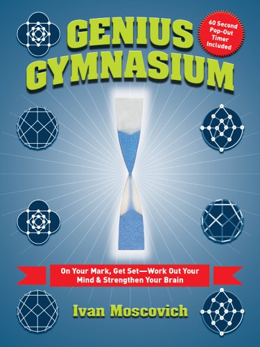 9781402733734: Genius Gymnasium: On Your Mark, Get Set--Work Out Your Mind & Strengthen Your Brain