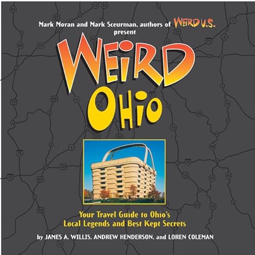 Beispielbild fr Weird Ohio: Your Travel Guide to Ohio's Local Legends and Best Kept Secrets (Volume 1) zum Verkauf von More Than Words