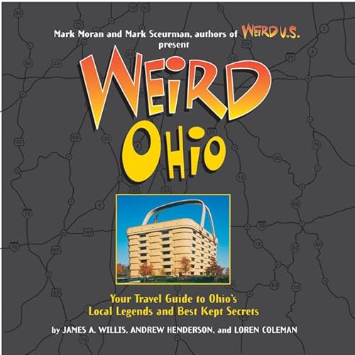 Imagen de archivo de Ohio : Your Travel Guide to Ohio's Local Legends and Best Kept Secrets a la venta por Better World Books