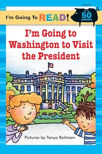 Stock image for I'm Going to Washington to Visit the President for sale by Better World Books: West