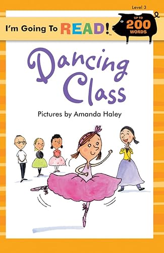 Beispielbild fr I'm Going to Read(r) (Level 3): Dancing Class zum Verkauf von ThriftBooks-Atlanta