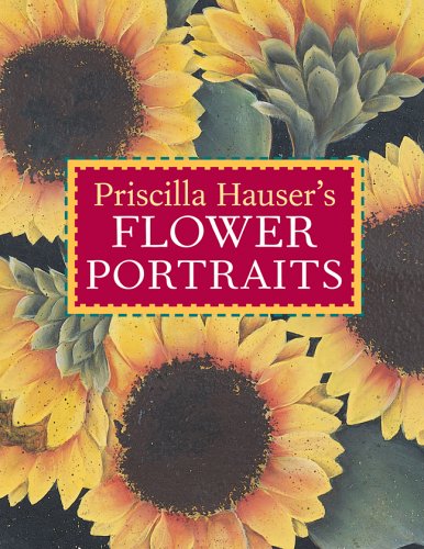 Stock image for Priscilla Hauser's Flower Portraits for sale by WorldofBooks