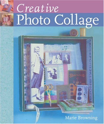Imagen de archivo de Creative Photo Collage a la venta por Better World Books