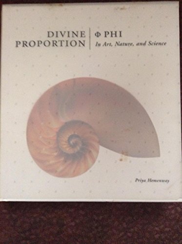 Beispielbild fr Divine Proportion : Phi in Art, Nature, and Science zum Verkauf von Better World Books