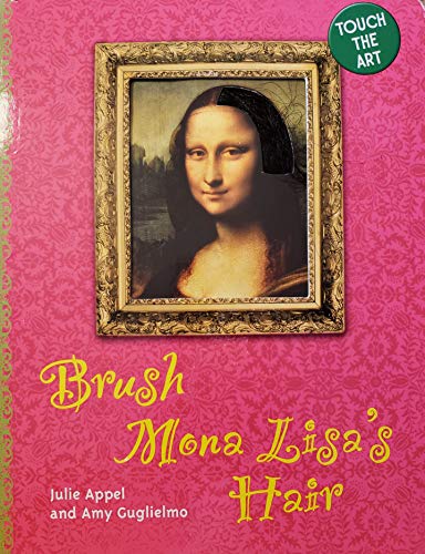 9781402735660: Touch the Art: Brush Mona Lisa's Hair