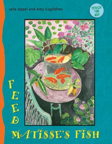 Imagen de archivo de Touch the Art: Feed Matisse's Fish a la venta por SecondSale