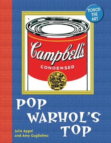 9781402735691: Pop Warhol's Top (Touch the Art)