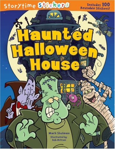 Storytime Stickers: Haunted Halloween House - Mark Shulman