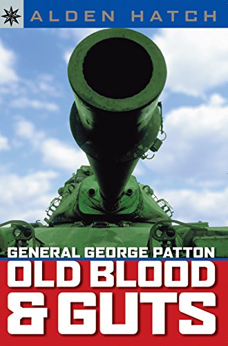 9781402736148: General George Patton: Old Blood And Guts