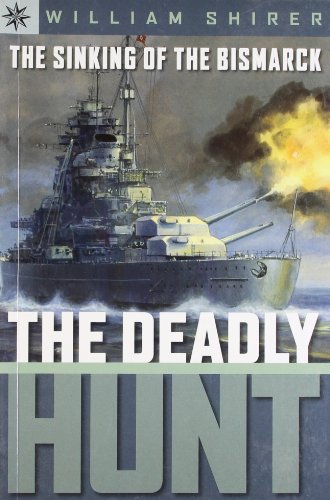 9781402736162: The Sinking of the Bismarck: The Deadly Hunt