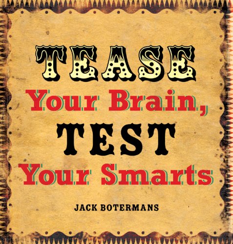 Beispielbild fr Tease Your Brain, Test Your Smarts zum Verkauf von Wonder Book