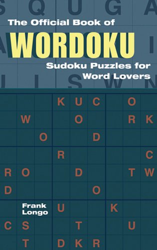 9781402736681: The Official Book of Wordoku: Sudoku Puzzles for Word Lovers