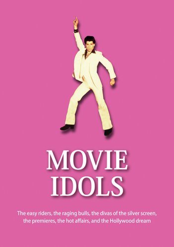 Imagen de archivo de Movie Idols: The Easy Riders, the Raging Bulls, the Divas of the Silver Screen, the Premieres, the Hot Affairs, and the Hollywood D (The 21st Century Guides Series) a la venta por Redux Books