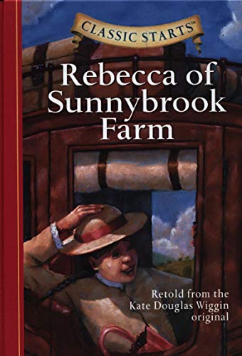Beispielbild fr Rebecca of Sunnybrook Farm (Classic Starts) zum Verkauf von Wonder Book