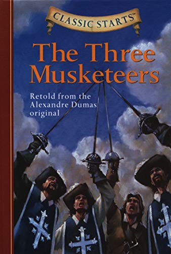 Stock image for Classic Starts®: The Three Musketeers: Retold from the Alexandre Dumas Original for sale by WorldofBooks