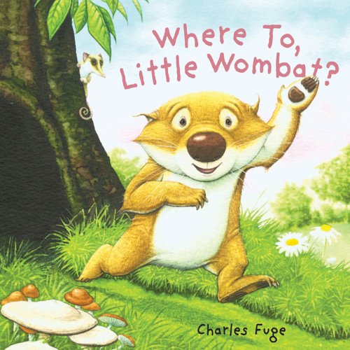 Beispielbild fr Where to, Little Wombat? zum Verkauf von Better World Books