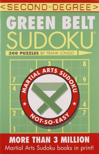 Imagen de archivo de Second-Degree Green Belt Sudoku® (Martial Arts Puzzles Series) a la venta por ZBK Books