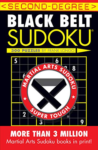 Beispielbild fr Second-Degree Black Belt Sudoku-? (Martial Arts Puzzles Series) zum Verkauf von SecondSale