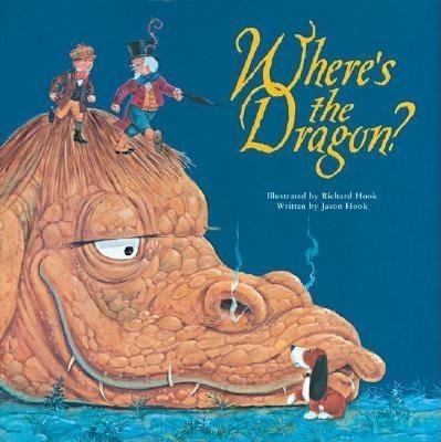 9781402737183: Where's the Dragon?[WHERES THE DRAGON][Hardcover]