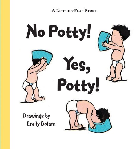 Stock image for No Potty! Yes, Potty! for sale by SecondSale