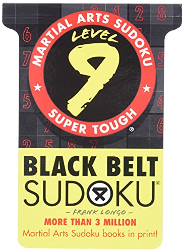 Imagen de archivo de Martial Arts Sudoku? Level 9: Black Belt Sudoku? (Martial Arts Puzzles Series) a la venta por SecondSale