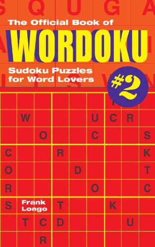 Beispielbild fr The Official Book of Wordoku #2 : Sudoku Puzzles for Word Lovers zum Verkauf von Better World Books: West
