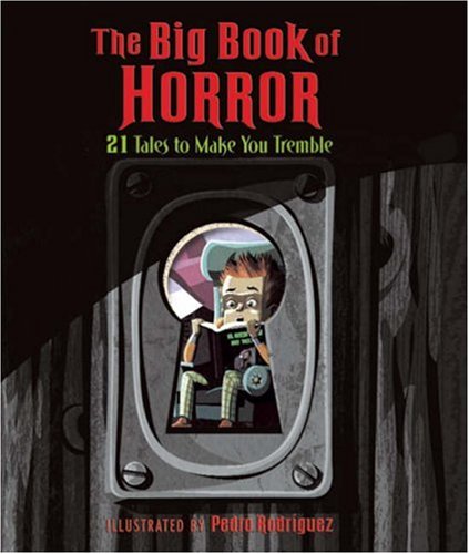 9781402738609: Big Book of Horror: 21 Tales to Make You Tremble
