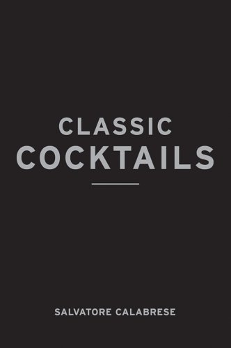 Beispielbild fr Classic Cocktails zum Verkauf von Better World Books