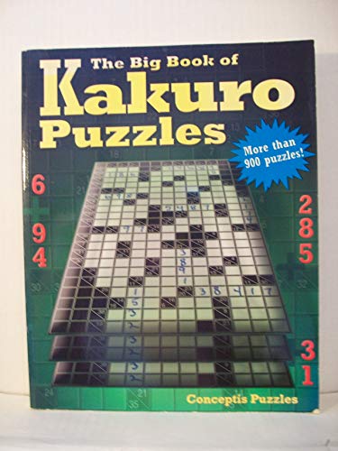 Beispielbild fr The Big Book of Kakuro Puzzles zum Verkauf von Wonder Book